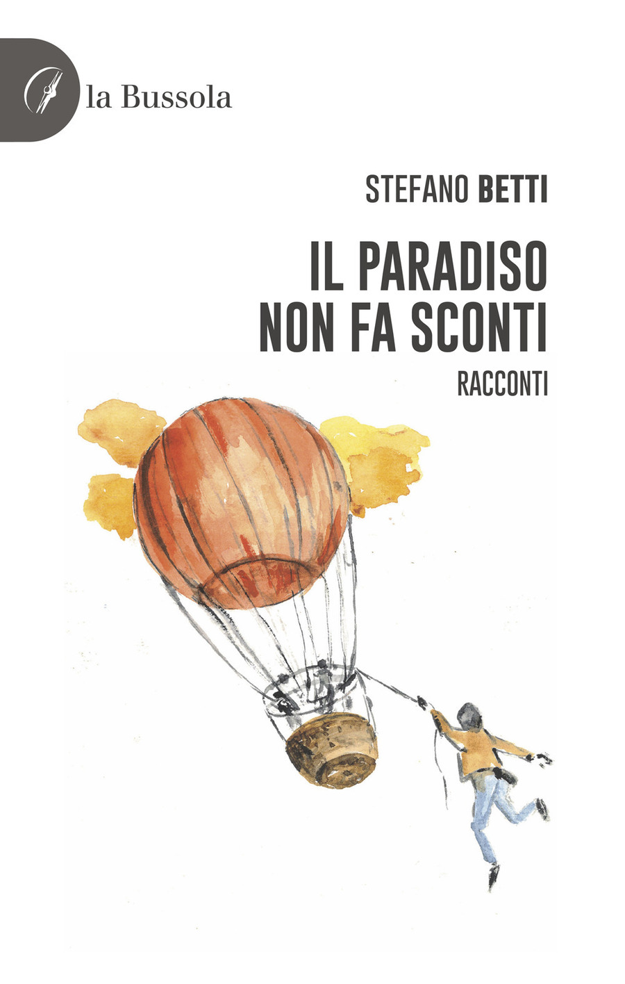 Il paradiso non fa sconti. Racconti