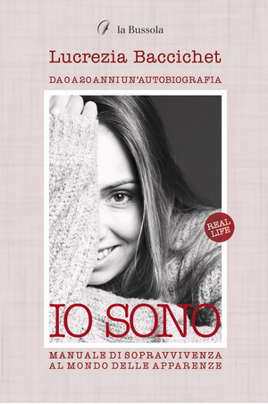 Io sono. Manuale di sopravvivenza al mondo delle apparenze