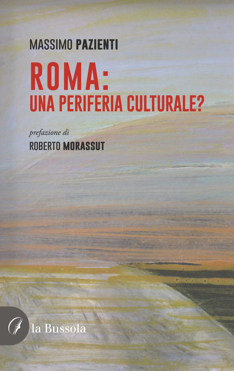 Roma: una periferia culturale?