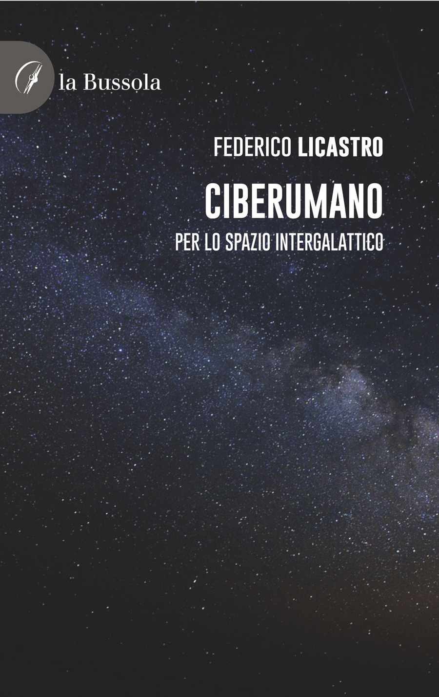 Ciberumano. Per lo spazio intergalattico