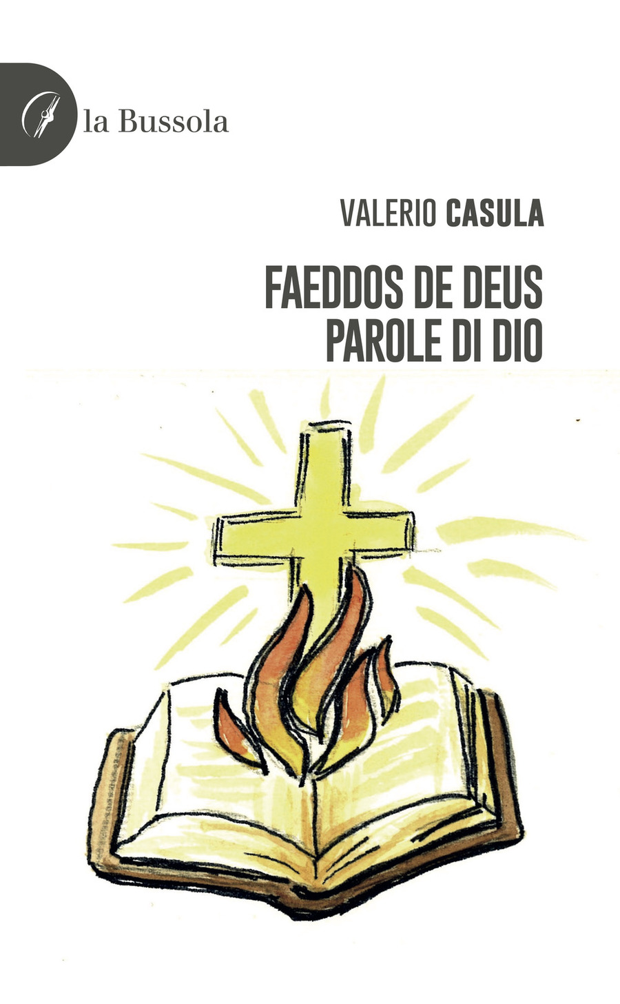 Faeddos de Deus. Parole di Dio