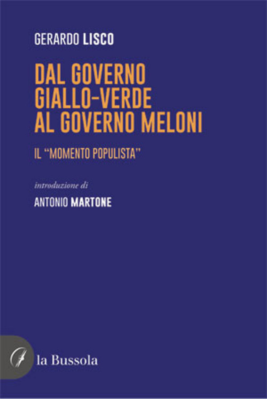 Dal governo giallo-verde al governo Meloni. Il «momento populista»
