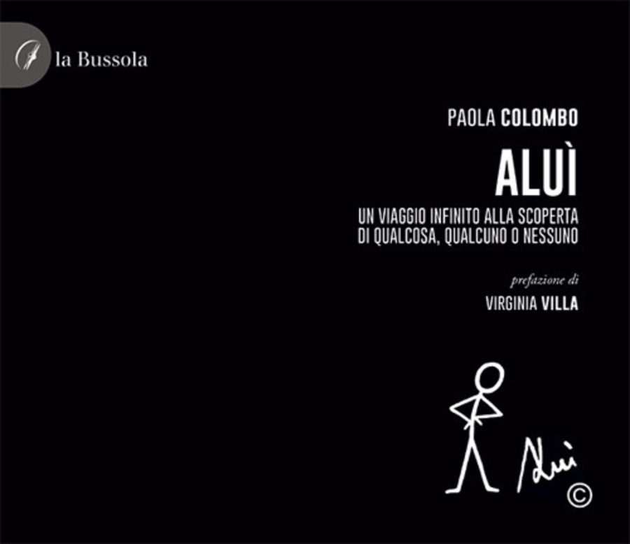 Aluì. Un viaggio infinito alla scoperta di qualcosa, qualcuno o nessuno