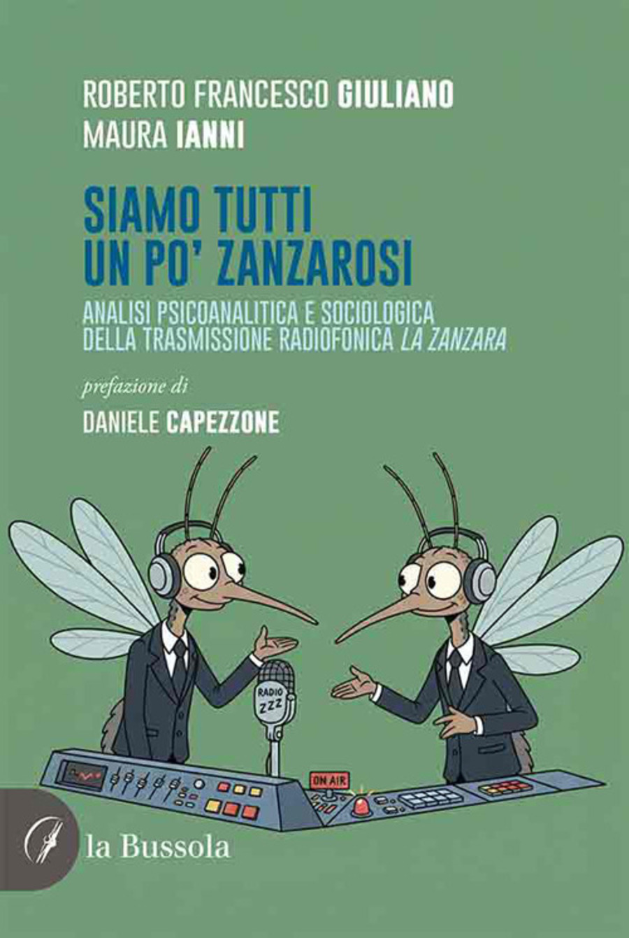 Siamo tutti un po’ zanzarosi. Analisi psicoanalitica e sociologica della trasmissione radiofonica La Zanzara