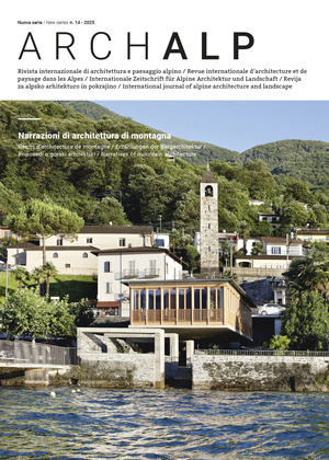 ArchAlp. Rivista internazionale di architettura e paesaggio alpino. Ediz. italiana e inglese (2025)