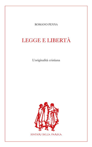 Legge e libertà. L'originalità cristiana
