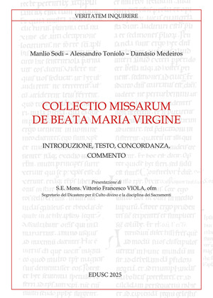 Collectio missarum de Beata Maria Virgine. Introduzione, testo, concordanza, commento