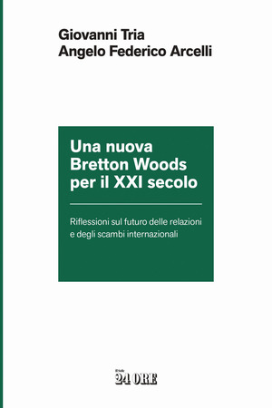 Una nuova Bretton Woods per il XXI secolo
