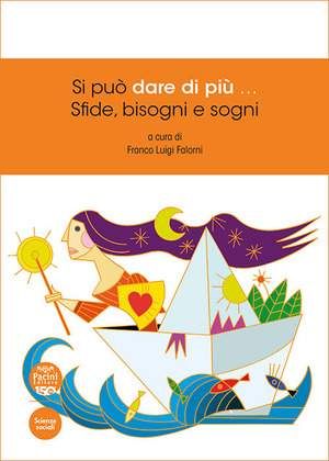 Si può dare di più... Sfide, bisogni e sogni