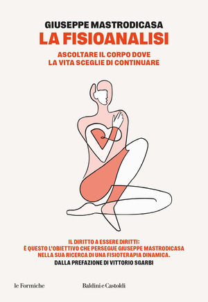 La fisioanalisi. Ascoltare il corpo dove la vita sceglie di continuare