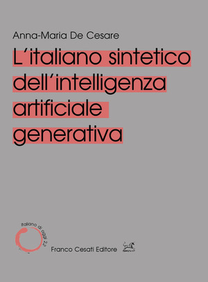 L' italiano sintetico dell'intelligenza artificiale generativa