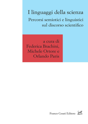 I linguaggi della scienza. Percorsi semiotici e linguistici sul discorso scientifico