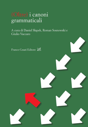 (Oltre) i canoni grammaticali