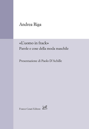 «L' uomo in frack». Parole e cose della moda maschile