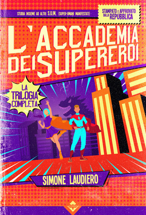 L' Accademia dei Supereroi. La trilogia completa