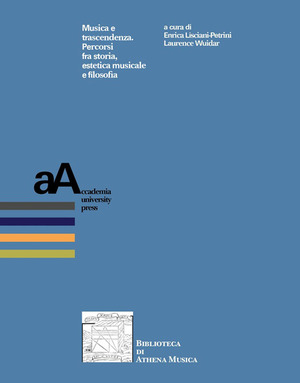 Musica e trascendenza. Percorsi fra storia, estetica musicale e filosofia