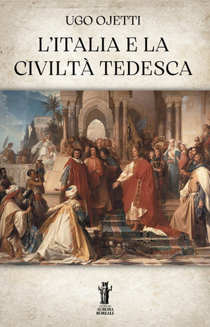 L' Italia e la civiltà tedesca