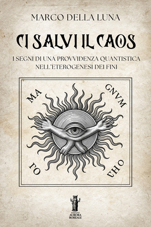 Ci salvi il caos. I segni di una provvidenza quantistica nell’eterogenesi dei fini