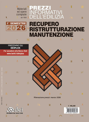 Prezzi informativi dell'edilizia. Recupero, ristrutturazione, manutenzione. 1° semestre 2026. Rilevazione prezzi marzo 2026