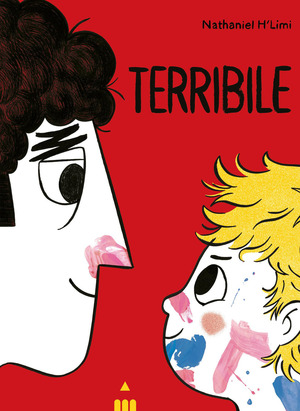 Terribile. Ediz. illustrata