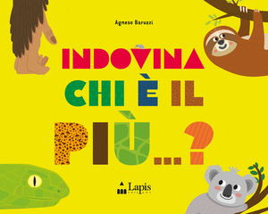 Indovina chi è il più...? Ediz. a colori
