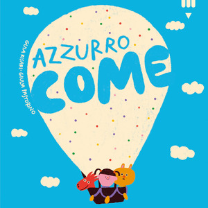 Azzurro come. Ediz. a colori