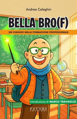 Bella Bro(f). Un viaggio nella formazione professionale