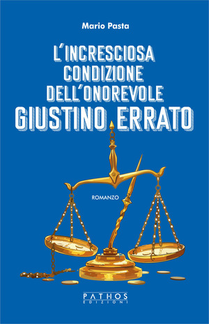 L' incresciosa condizione dell'onorevole giustino errato