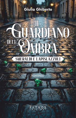 Il guardiano dell'ombra. Smeraldi e lapislazzuli
