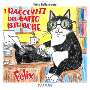 I racconti del gatto birbone. Felix