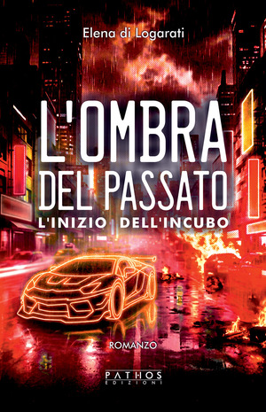L' ombra del passato. L'inizio dell'incubo