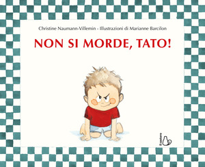 Non si morde, Tato! Ediz. a colori