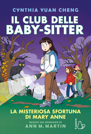 Il mistero della sfortuna di Mary Anne. Il Club delle baby-sitter