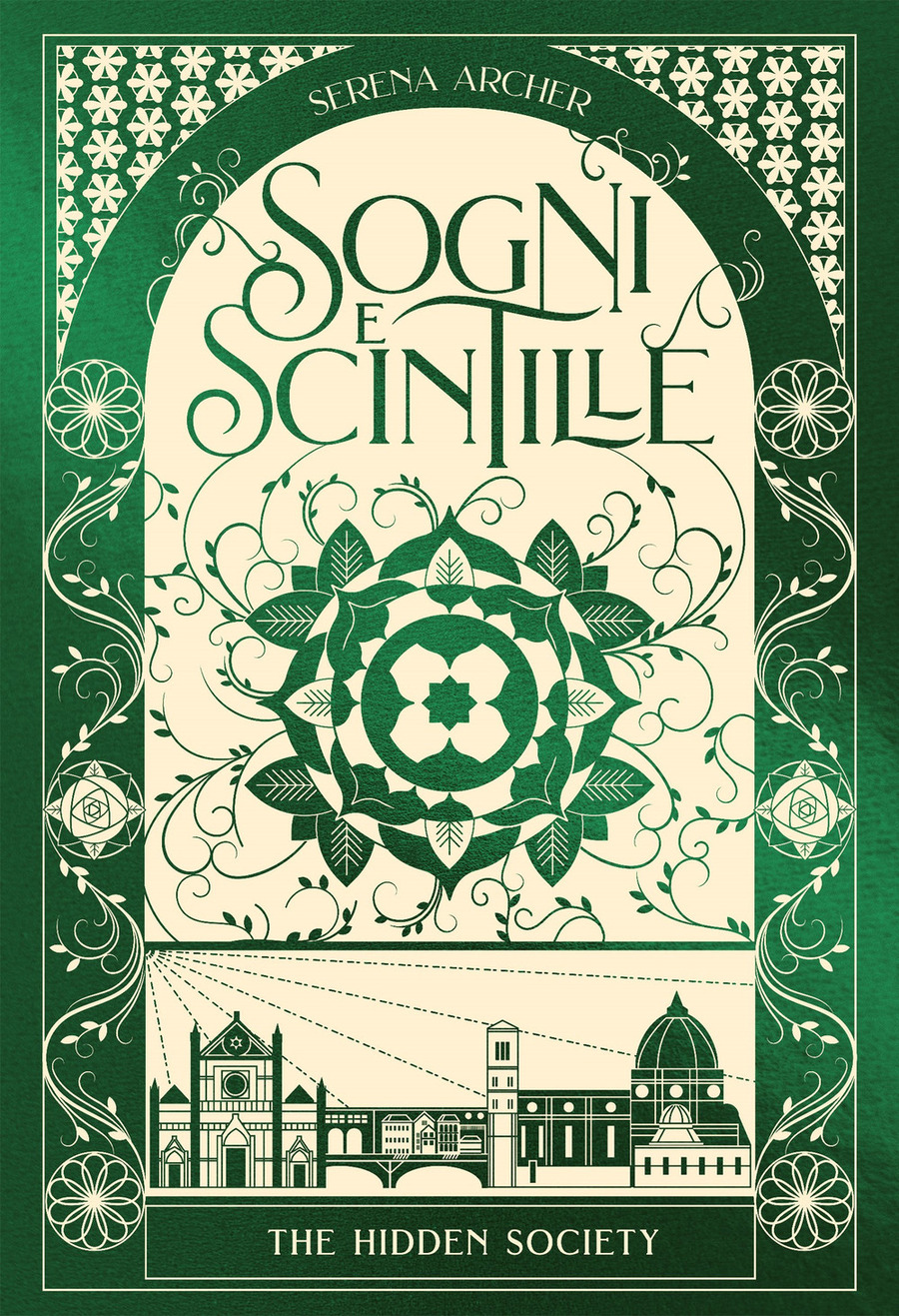 Sogni e scintille. The hidden society Sogni e scintille. The hidden society