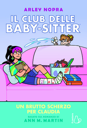 Un brutto scherzo per Claudia. Il Club delle baby-sitter