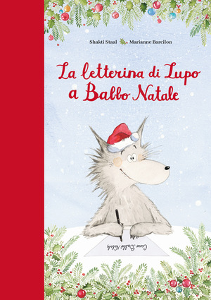La letterina di Lupo a Babbo Natale. Ediz. a colori