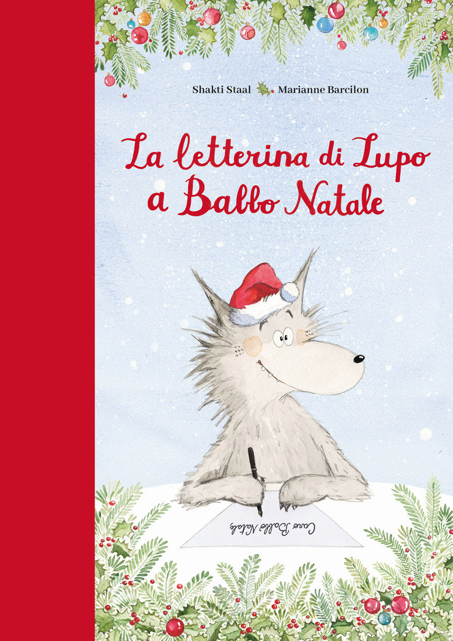 La letterina di Lupo a Babbo Natale. Ediz. a colori