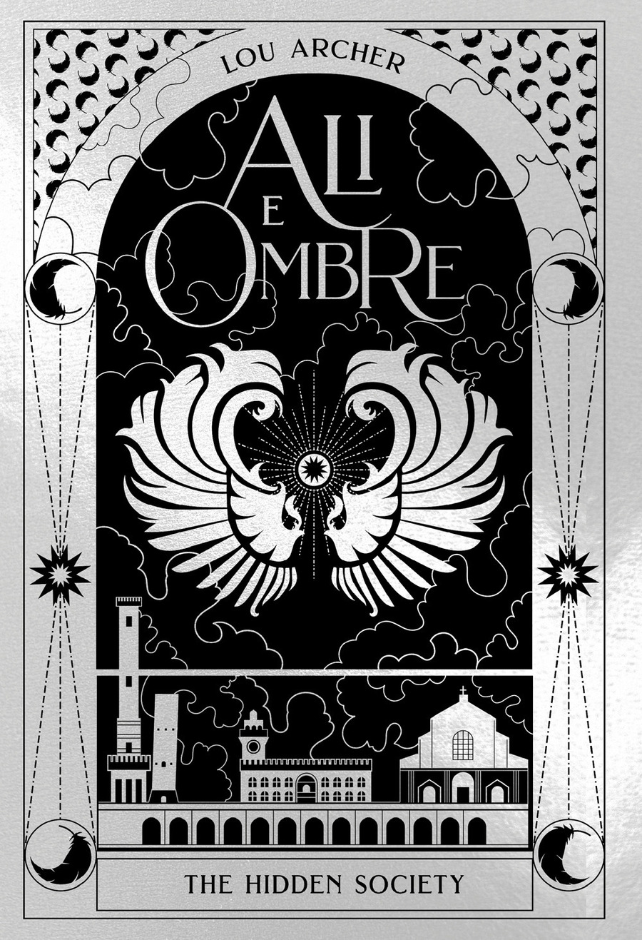 Ali e ombre. The hidden society Ali e ombre. The hidden society