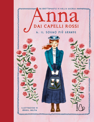 Il sogno più grande. Anna dai capelli rossi