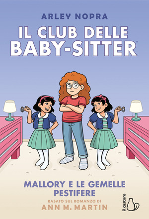 Mallory e le gemelle pestifere. Il Club delle baby-sitter