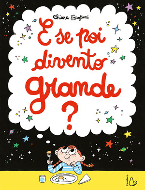 E se poi divento grande? Ediz. a colori