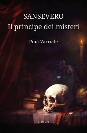 Sansevero, il principe dei misteri