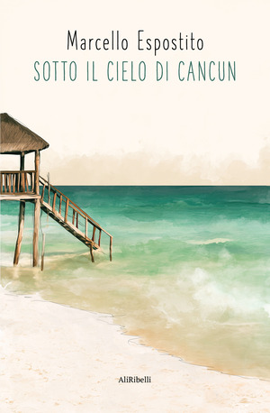 Sotto il cielo di Cancun