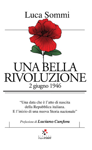 Una bella rivoluzione. 2 giugno 1946