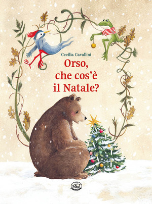 Orso, che cos'è il Natale? Ediz. illustrata