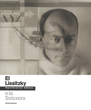 El Lissitzky e la Svizzera