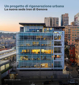 Iren. Un progetto di rigenerazione urbana