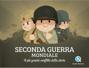 Seconda guerra mondiale. Il più grande conflitto della storia
