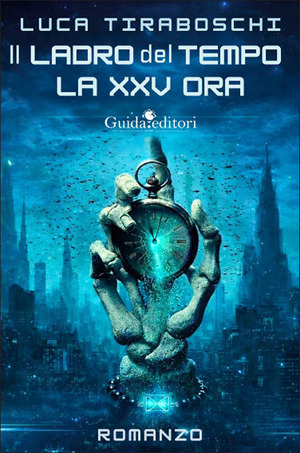 Il ladro del tempo. La XXV ora