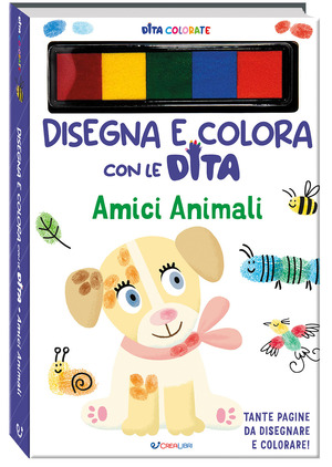 Amici animali. Dita colorate. Disegna e colora con le dita. Ediz. a colori. Ediz. a spirale. Con 5 inchiostri colorati per dita